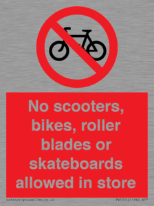No scooters, bikes, roller blades or skateboards allowed in store
